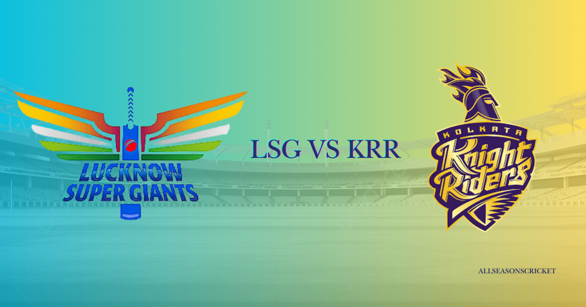 LSG vs KKR
